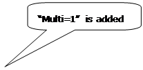 Rounded Rectangular Callout: “Multi=1” is added here.