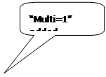 Rounded Rectangular Callout: “Multi=1” added.