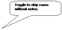 Rounded Rectangular Callout: Toggle to skip cases without notes.