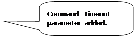 Rounded Rectangular Callout: Command Timeout parameter added.